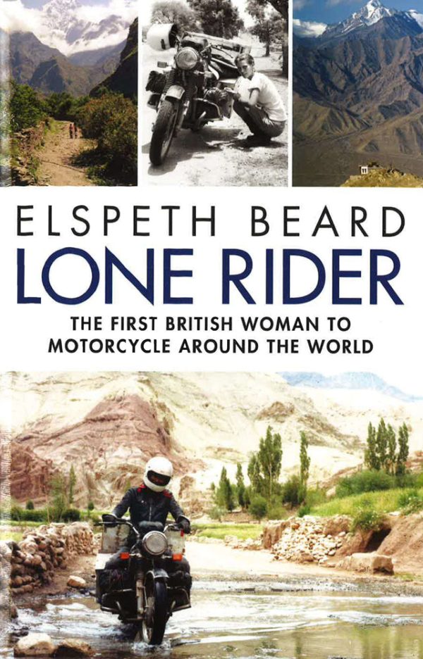 Lone Rider: The First British Woman To Motorcycle Around The World Online Hot Sale