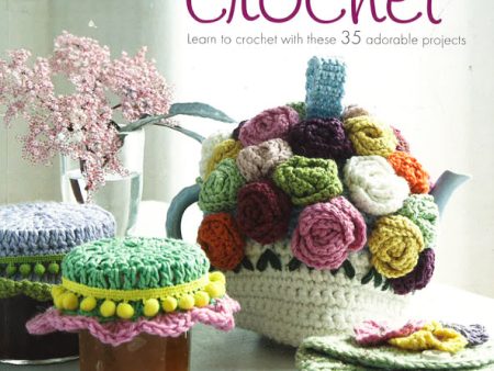 Cute & Easy Crochet: Learn To Crochet With These 35 Adorable Projects Cheap