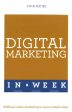 Digital Marketing In A Week: Brilliant Online Marketing In Seven Simple Steps Online