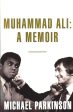 Muhammad Ali: A Memoir: A Fresh And Personal Account Of A Boxing Champion on Sale