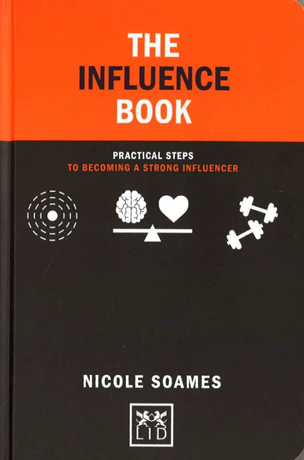 The Influence Book: Practical Steps In Becoming A Strong Influencer Sale