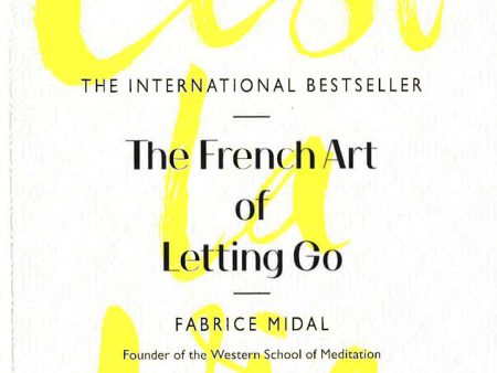 C Est La Vie: The French Art Of Letting Go For Cheap