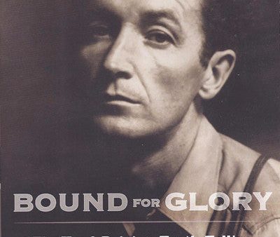 Bound For Glory - Woody Guthrie For Cheap