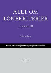 Allt om lönekriterier ...och lite till : om val, utformning och tillämpning av lönekriterier Hot on Sale