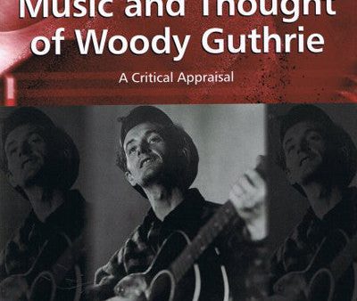 Life, Music and Thought of Woody Guthrie, 2011 For Discount