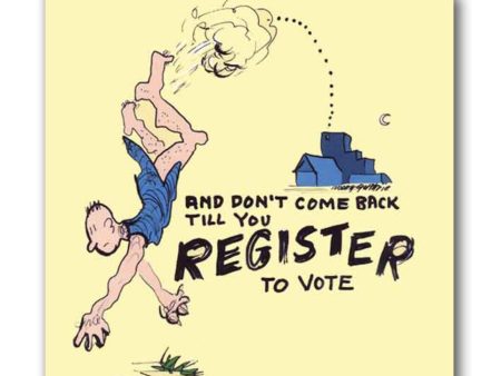 And Don t You Come Back Till You Register To Vote artwork - 2.5  x 2.5  magnet For Discount