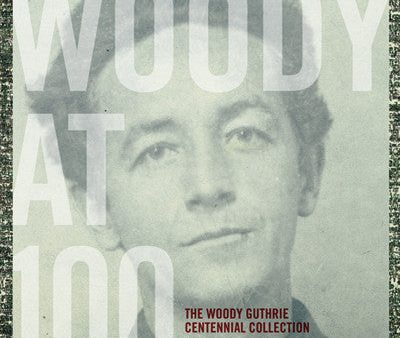 Woody At 100: The Woody Guthrie Centennial Collection 3-CD Box Set Hot on Sale