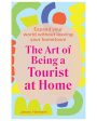 Art Of Being A Tourist At Home For Sale